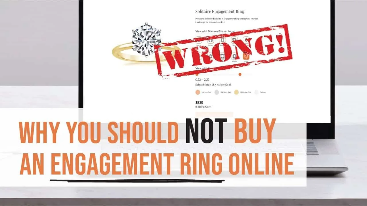Video poster: Why you should not buy an engagement ring online, a solitaire ring listing on a laptop stamped Wrong