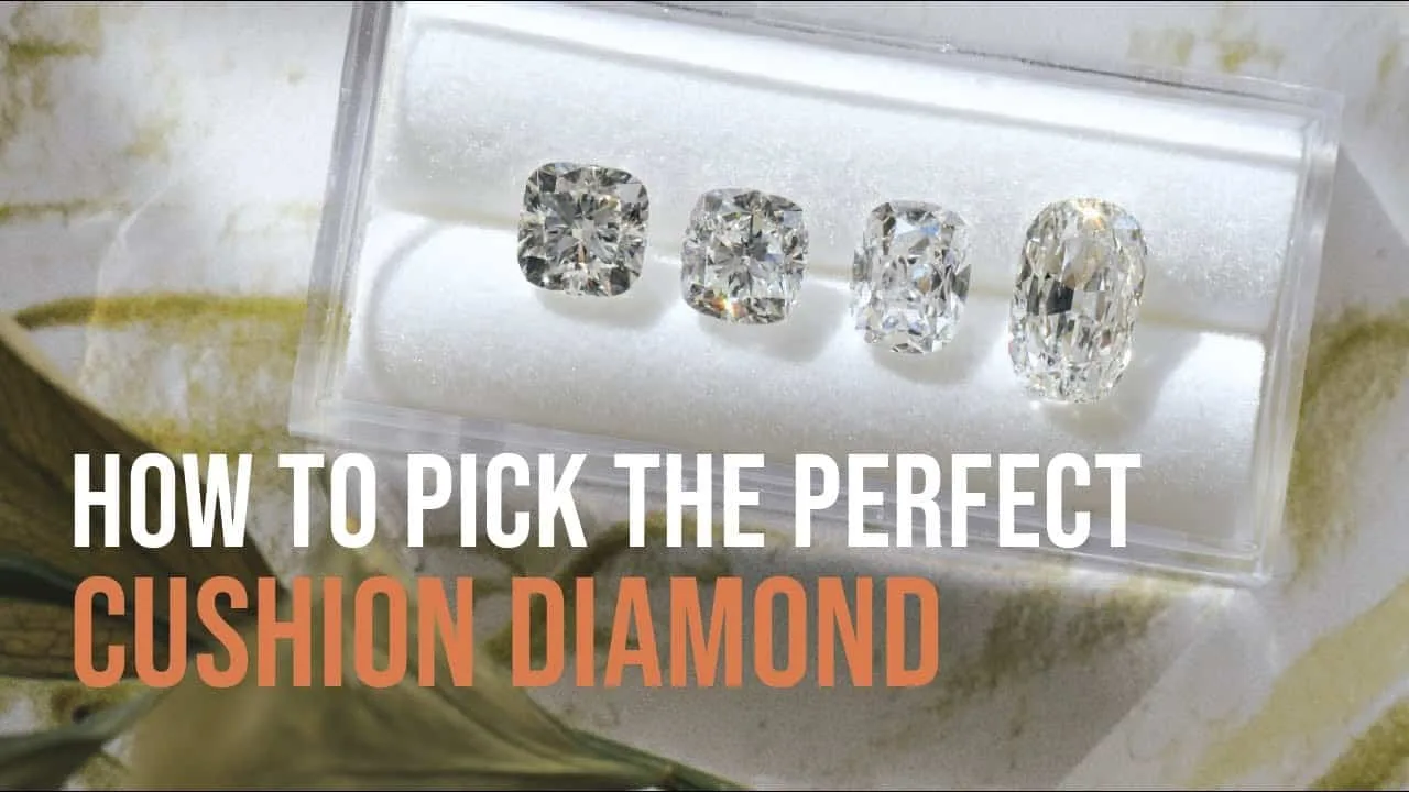 Video poster: How to pick the perfect cushion diamond, four loose cushion diamonds in a clear gem box